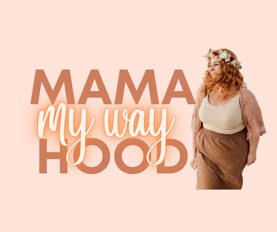 Feature image for Mamahood My Way